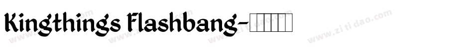 Kingthings Flashbang字体转换